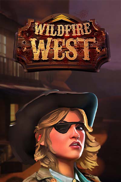 Wildfire West with Wildfire Reels