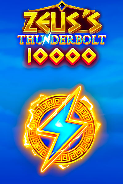 Zeus's Thunderbolt 10000
